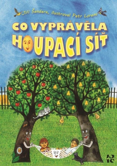Co vypr&aacute;věla houpac&iacute; s&iacute;ť